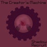 The Creator`s Machine