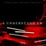 I Understand UK