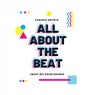 All About The Beat (Crazy Big Room Sounds)