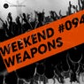 Weekend Weapons 94