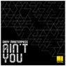 Ain't You