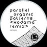 Organic Patterns (Kodama Remix)