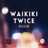 Waikiki Twice