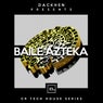 Baile Azteka (CR Tech House Series)