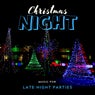 Christmas Night - Music For Late Night Parties