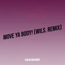 Move Ya Body! (Wils. Remix)