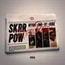 Skrr Pow (feat. A9 Kebz)