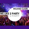 We Like 2 Party