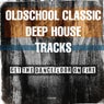Oldschool Classic Deep House Tracks Get the Dancefloor on Fire