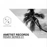 Ametist Records Remix Series 01