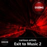 Exit to Music, Vol. 2