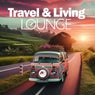 Travel & Living Lounge, Vol. 8: Traveling Chillout Moods