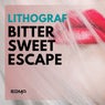 Bitter Sweet Escape