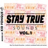 Stay True Sounds, Vol.1