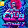 Pure Club Anthems, Vol. 7