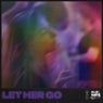 LET HER GO