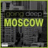 Going Deep in Moscow