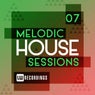 Melodic House Sessions, Vol. 07
