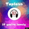 If you're lonely (Sur Paris monotone Remix)