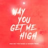 Way You Get Me High (Extended Mix)