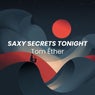 Saxy Secrets Tonight