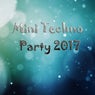 Mini Techno Party 2017
