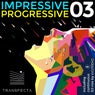 Impressive Progressive 03 (Including Continuous DJ Mix by Imgfriend)