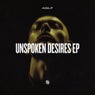 UNSPOKEN DESIRES EP (Extended Mix)
