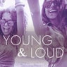 Young & Loud, Vol. 3 (We Are Young, We Are Free, We Are Unity)