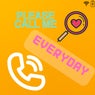 Please Call Me Everyday