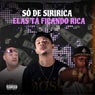SÓ DE SIRIRICA ELAS TÁ FICANDO RICA