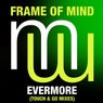 Frame Of Mind - Evermore (Touch & Go Mixes)