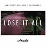 Lose It All - The Remixes EP