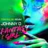 Fantasy Girl (Tom Pulse Remix)