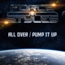 All Over / Pump It Up