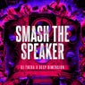 Smash The Speaker - Pro Mix
