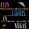 City Lights In Vegas