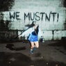 We Mustn't