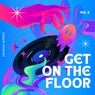 Get On The Floor, Vol. 3