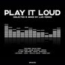 Play It Loud (Mixed)