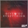 Give You Everything