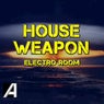 House Weapon Electro Room (Original mix)