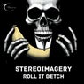 Roll It Betch