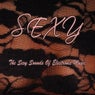 SEXY (The Sexy Sounds Of Electronic Music)