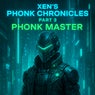 Xen's Phonk Chronicles Part 3: Phonk Master
