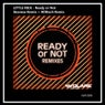 Ready Or Not Remixes
