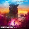 Won't Come Back Remixes