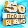 50 RnB Hits! DJ Remixed