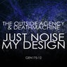 Just Noise / My Design