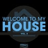 Welcome to My House, Vol. 3
